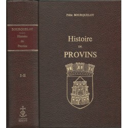 Histoire de Provins I - II