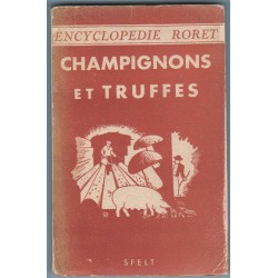 Champignons et Truffes - Encyclopédie Roret