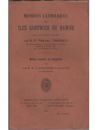 Missions catholiques des Iles Sandwich ou Hawaii