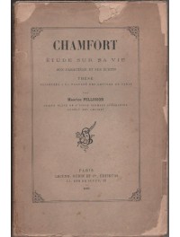 Chamfort, étude sur sa vie, son caractère et ses écrits