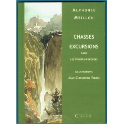 Chasses, Excursions dans les Hautes Pyrénées
