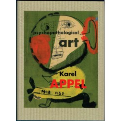 Karel Appel - Art Psychologique