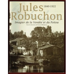 Jules Robuchon, Imagier de la Vendée et du Poitou
