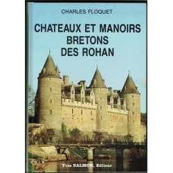 Chateaux et Manoirs Bretons des Rohan