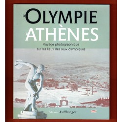 D'Olympie à Athènes, Voyage photographique sur les lieux des Jeux Olympiques