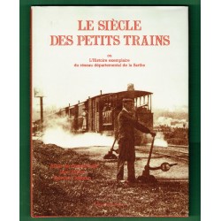 Le Siècle des Petits Trains - Sarthe
