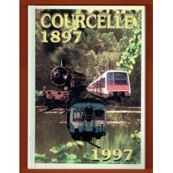 Courcelle (Gif sur Yvette) 1897-1997