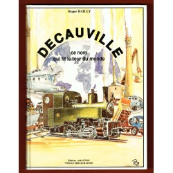 Decauville, ce nom qui fit le tour du monde