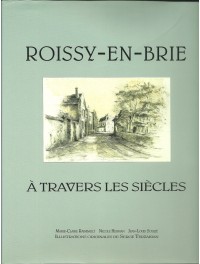 Roissy en Brie à travers les siècles