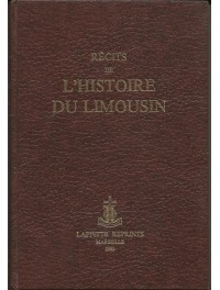 LIMOUSIN - Récits de l'Histoire du Limousin