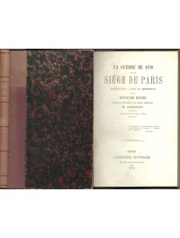 La Guerre de 1870 et le Siège de Paris