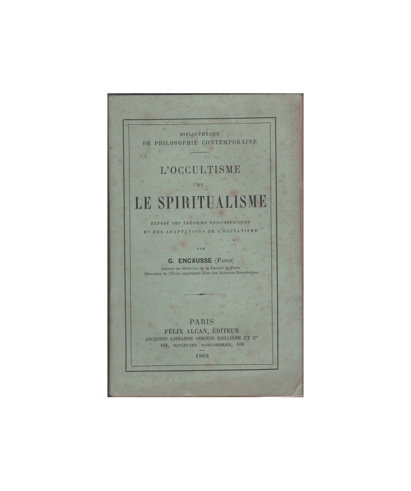 L'Occultisme et le Spiritualisme L'Occultisme et le Spiritualisme