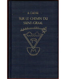 Sur le Chemin du Saint Graal