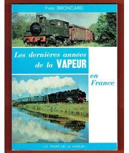 Les dernières années de la Vapeur en France