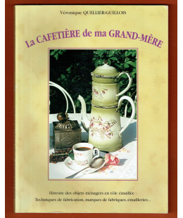 La Cafetière de ma Grand-Mère – Tome 1