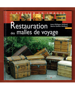 Restauration des Malles de Voyage
