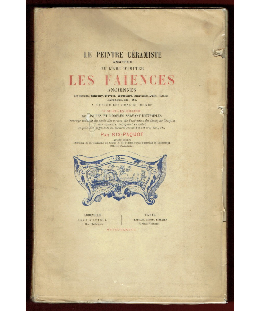 Le Peintre Céramiste ou L'art d'imiter les Faïences