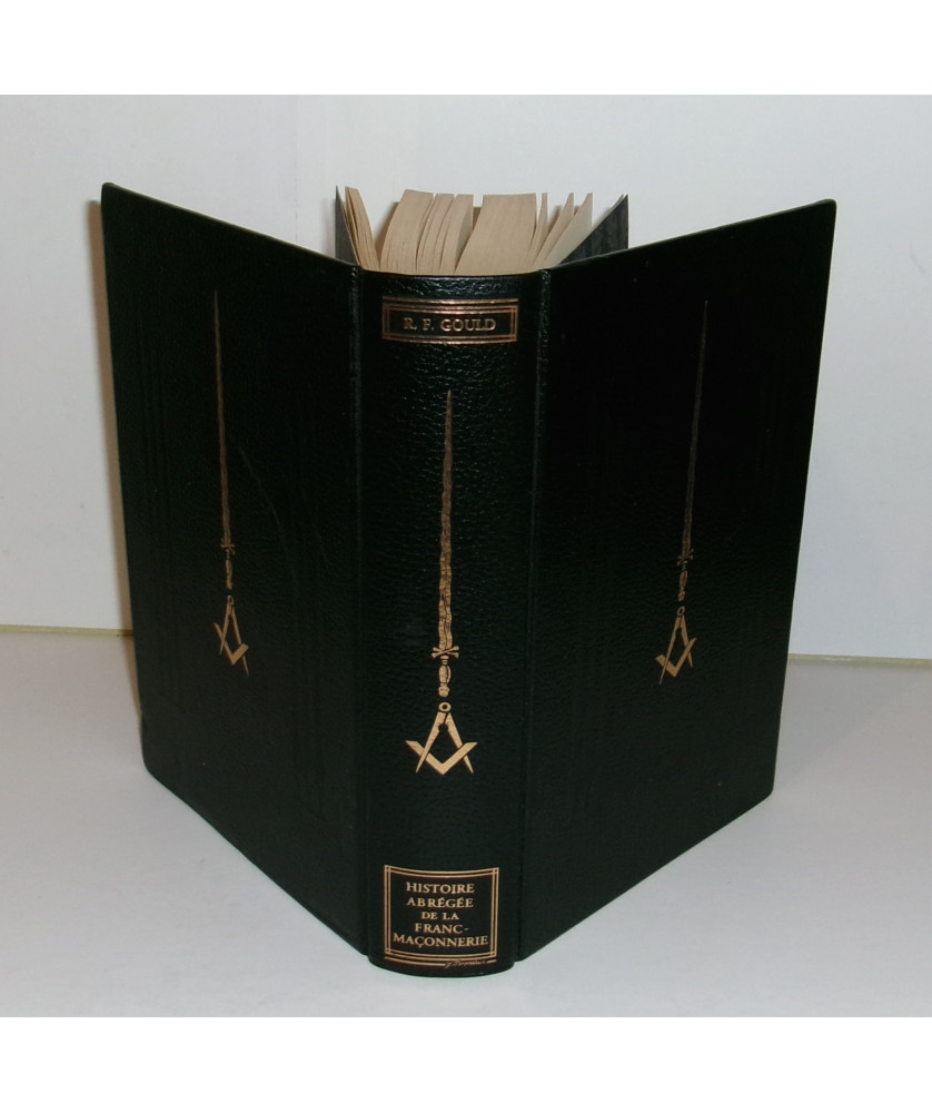 Histoire abrégée de la Franc Maçonnerie