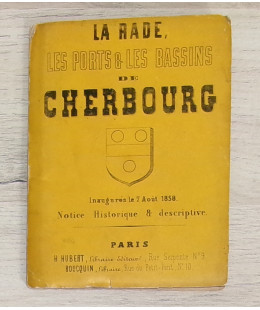 La Rade, les Ports & les Bassins de Cherbourg