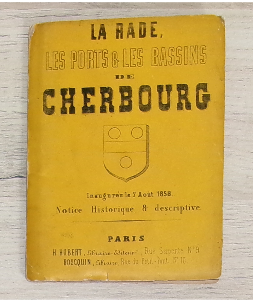 La Rade, les Ports & les Bassins de Cherbourg