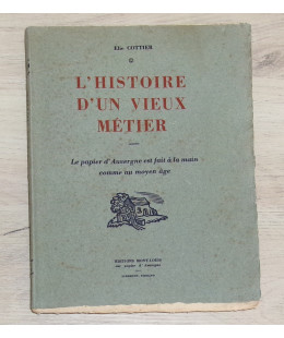 L’Histoire d’un Vieux Métier