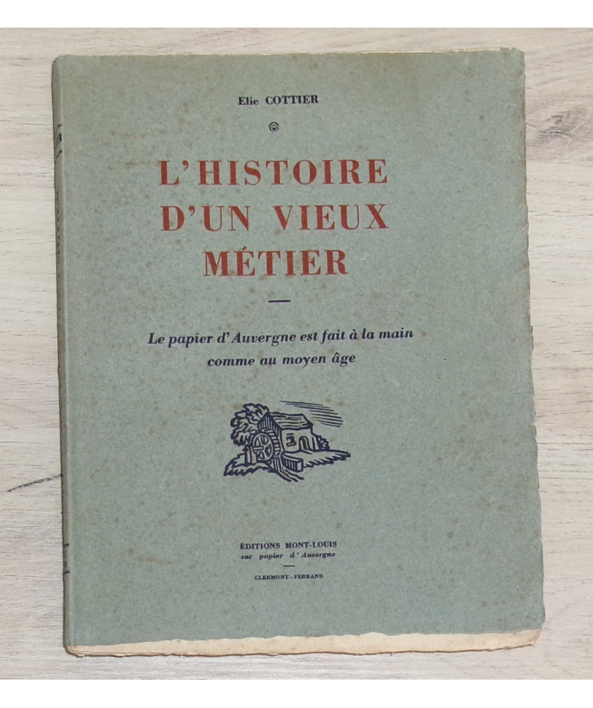 L’Histoire d’un Vieux Métier