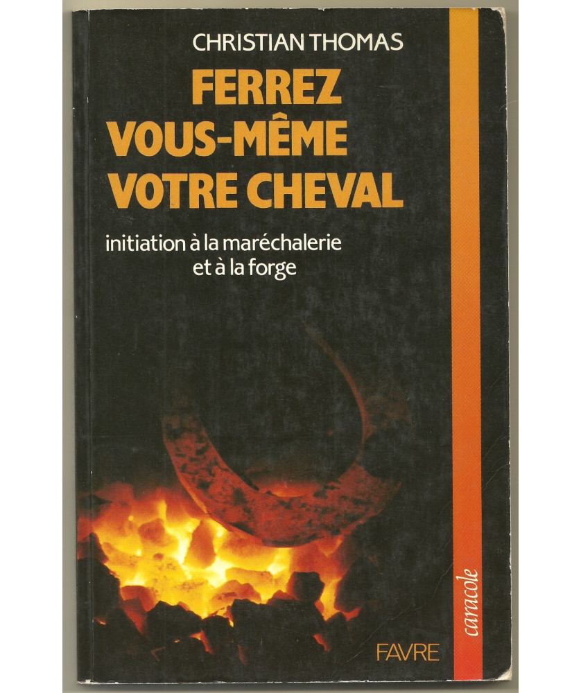 Ferrez vous-même votre Cheval Ferrez vous-même votre Cheval