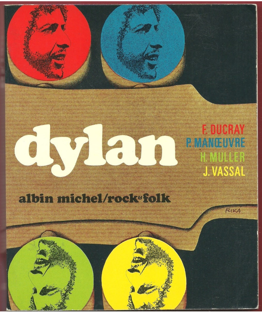 Dylan - signé par les auteurs Dylan - signé par les auteurs