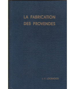 La fabrication des Provendes